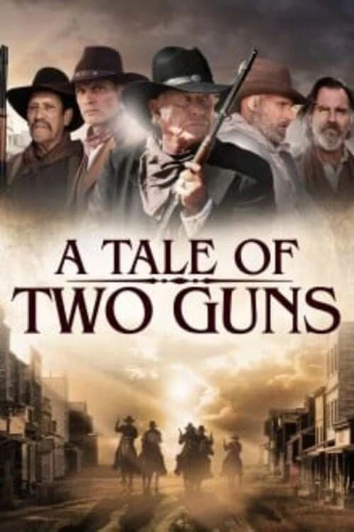 Hai Tay Súng Huyền Thoại - A Tale of Two Guns